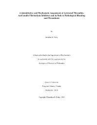 A Quantitative and Mechanistic Assessment of Activated Thrombin- Activatable Fibrinolysis Inhibitor and Its Role in Pathological Bleeding and Thrombosis