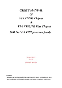 USER's MANUAL of VIA CN700 Chipset & VIA VT8237R Plus Chipset
