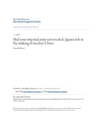 Had Your Imperial Army Not Invaded: Japan's Role in the Making of Modern China Joshua Hubbard