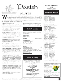 Parish MARCH 6, 2016 the Week Ahead Notes ELCOME to ALL VISITORS! Trinity Is a Place Where You Will Find Open Minds, Open Sunday, March 6 Hearts and Open Doors