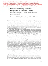 23 Exercise in Obesity from the Perspective of Hedonic Theory a Call for Sweeping Change in Professional Practice Norms