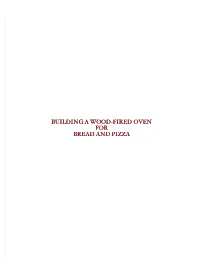 Building a Wood Fired Oven for Bread and Pizza