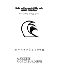 Decide What Language Is Right for You || Autodesk Motionbuilder
