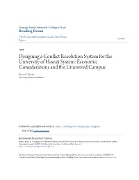 Designing a Conflict Resolution System for the University of Hawaii System: Economic Considerations and the Unionized Campus Bruce E
