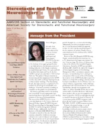 Fall 2014 AANS/CNS Section on Stereotactic and Functional Neurosurgery and American Society for Stereotactic and Functional Neurosurgery Editor: W