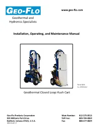 Installation, Operating, and Maintenance Manual Geothermal and Hydronics Specialists Geothermal Closed Loop Flush Cart