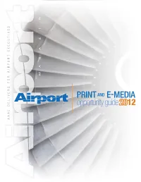 PRINT and E-MEDIA Opportunity Guide 12 AAAE DELIVERS for AIRPORT EXECUTIVES Editorial Mission