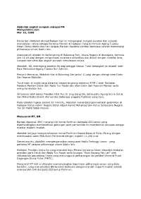 Abdullah Angkat Sumpah Sebagai PM Malaysiakini.Com Mar 10, 2008 Datuk Seri Abdullah Ahmad Badawi Hari Ini Mengangkat Sumpah Jawa