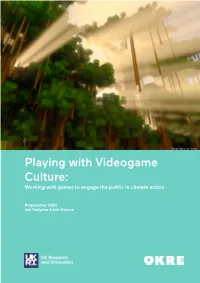 Playing with Videogame Culture: Working with Games to Engage the Public in Climate Action