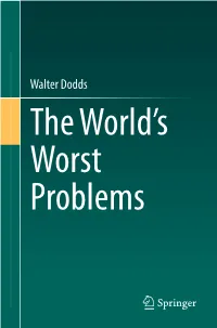 Walter Dodds the World’S Worst Problems the World’S Worst Problems Walter Dodds