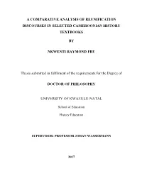A Comparative Analysis of Reunification Discourses in Selected Cameroonian History Textbooks