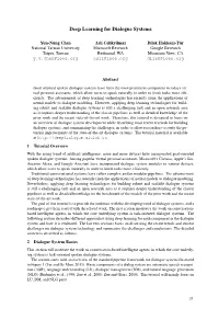 Deep Learning for Dialogue Systems