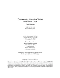 Programming Interactive Worlds with Linear Logic