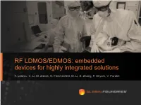RF LDMOS/EDMOS: Embedded Devices for Highly Integrated Solutions