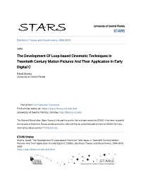 The Development of Loop-Based Cinematic Techniques in Twentieth Century Motion Pictures and Their Application in Early Digital C