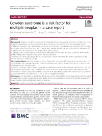 Cowden Syndrome Is a Risk Factor for Multiple Neoplasm: a Case Report Sofia Miguelote1* , Roberto Silva2,3, J