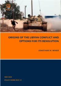 Origins of the Libyan Conflict and Options for Its Resolution