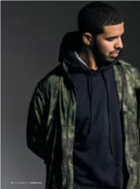 040 September 2013 Xxlmag.Com Everything I Am Drake's on Top, He's Been There for a While, and He Doesn't Seem to Be Going Anywhere