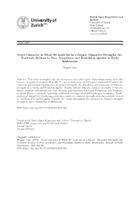 Good Character Is What We Look for in a Friend: Character Strengths Are Positively Related to Peer Acceptance and Friendship Quality in Early Adolescents