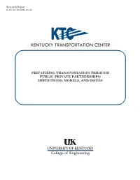 Privatizing Transportation Through Public-Private Partnerships: Definitions, Model, and Issues