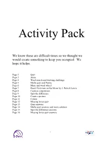 We Know These Are Difficult Times So We Thought We Would Create Something to Keep You Occupied