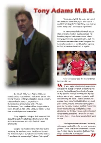 On March 20Th, Tony Adams MBE Was Introduced to a Packed Visits Hall At