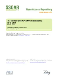 The Political Structure of UK Broadcasting 1949-1999 Elstein, David