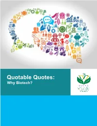 ISAAA Brief 50: Voices and Views: Why Biotech?, Which and Approval of New Biotech Crops a Very Rigorous and Is a Compilation of Essays on Biotech Perspectives