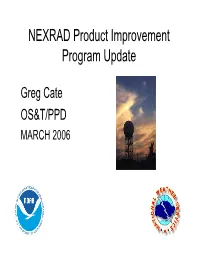 NEXRAD Product Improvement Program Update