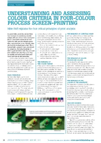 Understanding and Assessing Colour Criteria in Four-Colour Process Screen-Printing Mike Ruff Explains the Four Critical Principles of Print Analysis