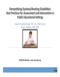 Demystifying Dyslexia/Reading Disabilities: Best Practices for Assessment and Intervention in Public Educational Settings