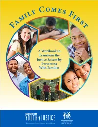 Family Comes First Breaks Down What Families Want Into Five Specific Features Representing a Transformed Justice System