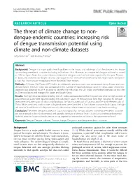 Increasing Risk of Dengue Transmission Potential Using Climate and Non-Climate Datasets Jung-Seok Lee1* and Andrew Farlow2