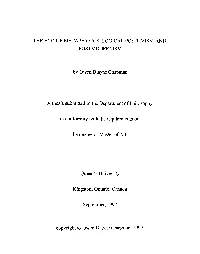 THE END of METAPHYSICS: LOGICAL POSITIVISM and POSTMODERNISM by Owen Blayne Chapman a Thesis Submitted to the Department of Phil