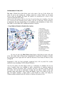 1 ITINERARIES in the CITY the Map of Madrid Shows Three Distinct
