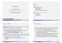 Ciphers Block Ciphers Hans-Wolfgang Loidl DES and Rijndael Modes of Symmetric Key Encryption