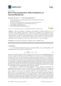 How Extra Symmetries Affect Solutions in General Relativity
