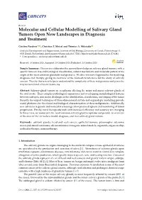 Molecular and Cellular Modelling of Salivary Gland Tumors Open New Landscapes in Diagnosis and Treatment