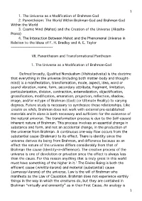 1 1 1. the Universe As a Modification of Brahman-God 2. Panentheism
