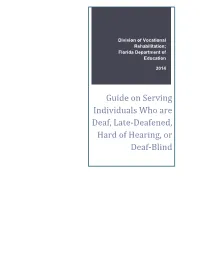 Guide on Serving Individuals Who Are Deaf, Late-Deafened, Hard of Hearing, Or Deaf-Blind