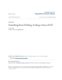 Something from Nothing: Seeking a Sense of Self Lance Strate Fordham University, Strate@Fordham.Edu