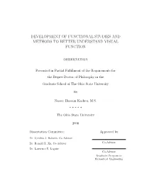 Development of Functional Studies and Methods to Better Understand Visual Function
