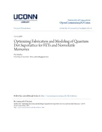 Optimizing Fabrication and Modeling of Quantum Dot Superlattice for Fets and Nonvolatile Memories Pial Mirdha University of Connecticut - Storrs, Pialmirdha@Gmail.Com