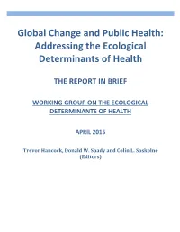 Addressing the Ecological Determinants of Health