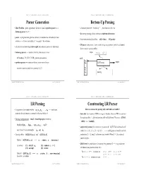 Parser Generation Bottom-Up Parsing LR Parsing Constructing LR Parser