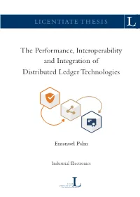 The Performance, Interoperability and Integration of Distributed Ledger Technologies