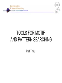 Tools for Motif and Pattern Searching