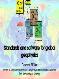 Standards for Global Geophysics and Resource Exploration?