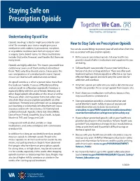 Staying Safe on Prescription Opioids Together We Can