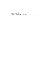 Appendix H Archaeological Study